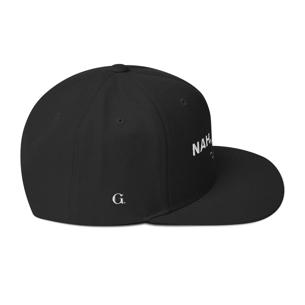 Nah, Bigger Classic Black Snapback Hat